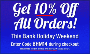 Get 10% off your next order this Bank holiday Weekend!