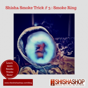 smoke ring, shisha smoke tricks, hookah tricks, shisha shop