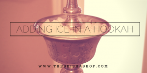 Ice in a hookah, Shisha shop UK, shisha shop London, Hookah Shop London