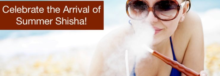 Celebrate the Arrival of Summer Shisha!